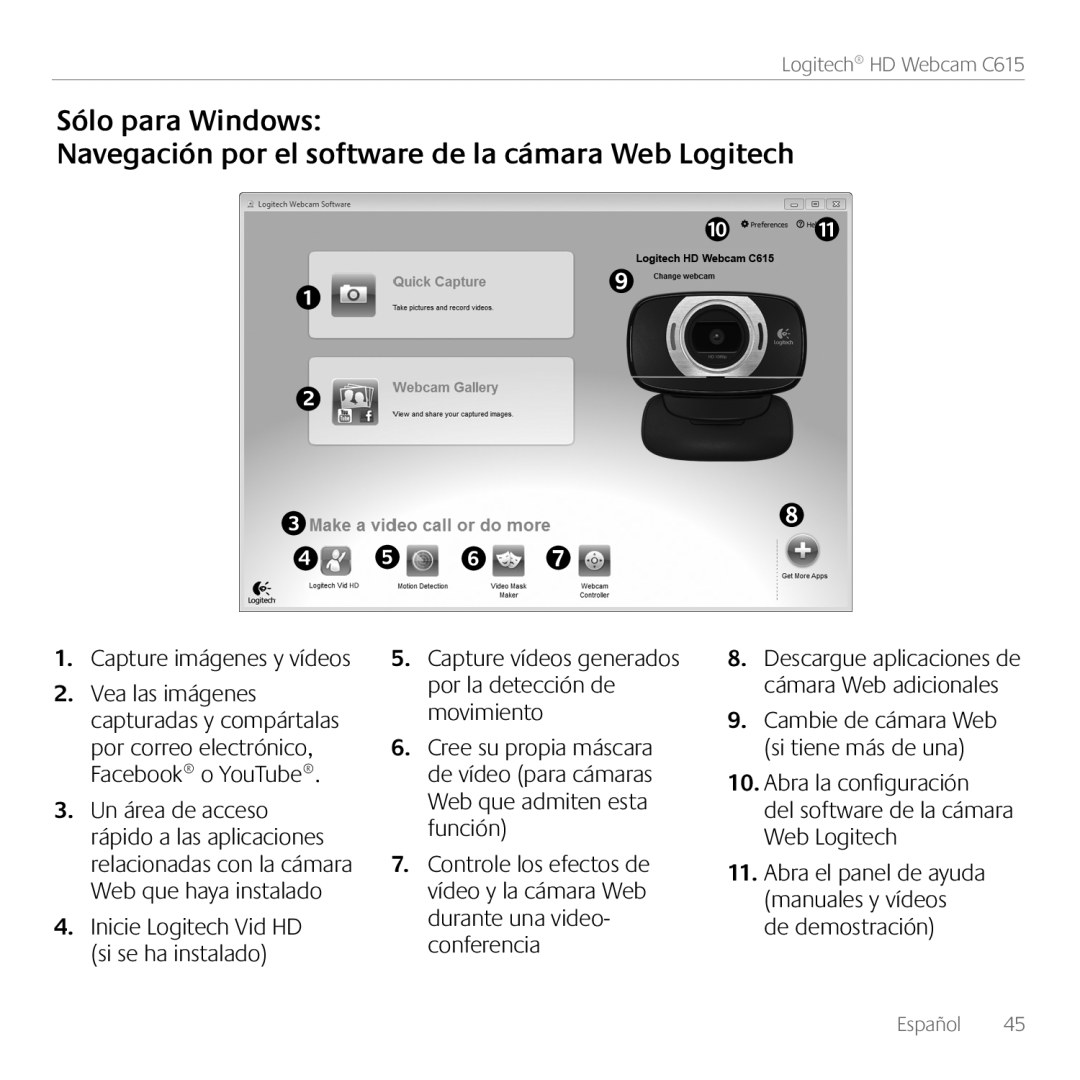 Logitech C615 Sólo para Windows, Navegación por el software de la cámara Web Logitech, Capture imágenes y vídeos, Español 